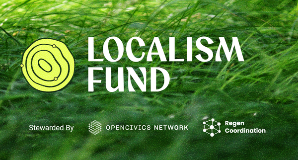 Introducing Localism Fund: Building Place-Based Power with Ethereum